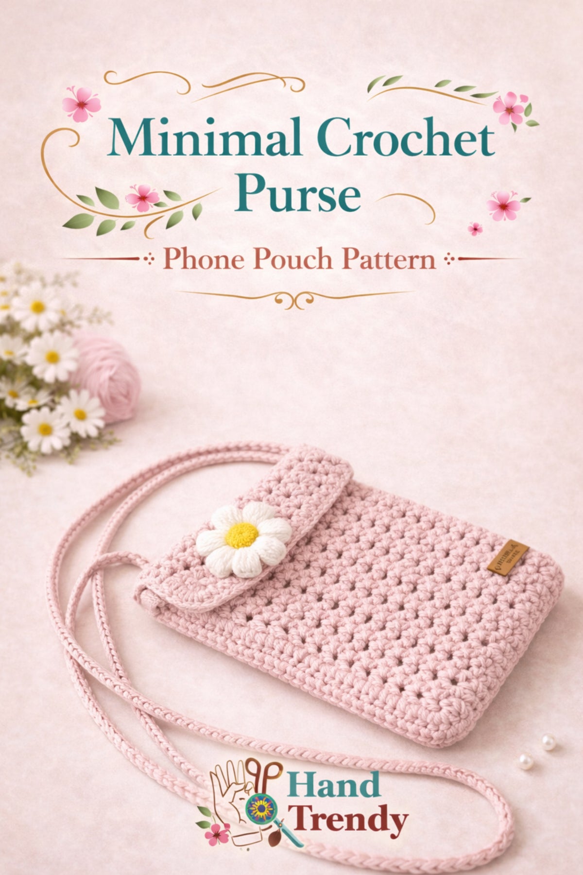 Crochet Phone Bag Pattern PDF, Daisy Crossbody Bag Tutorial, Minimalist Shoulder Purse Design